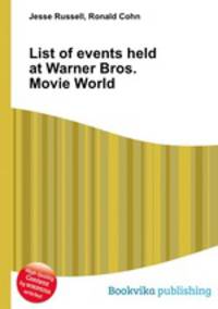 List of events held at Warner Bros. Movie World
