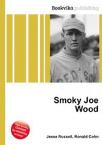Smoky Joe Wood