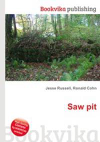 Saw pit