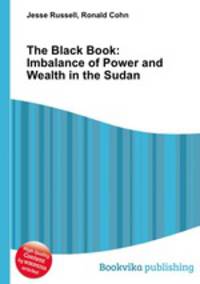 The Black Book: Imbalance of Power and Wealth in the Sudan