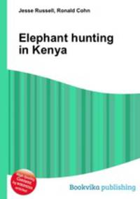 Elephant hunting in Kenya