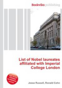 List of Nobel laureates affiliated with Imperial College London