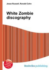 White Zombie discography