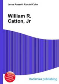William R. Catton, Jr.