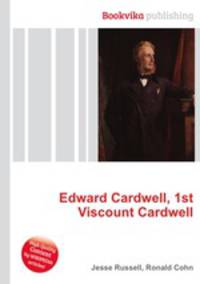 Edward Cardwell, 1st Viscount Cardwell