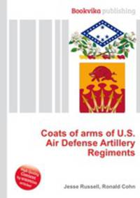 Coats of arms of U.S. Air Defense Artillery Regiments