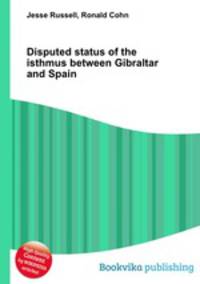 Disputed status of the isthmus between Gibraltar and Spain