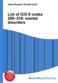 List of ICD-9 codes 290–319: mental disorders