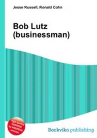 Bob Lutz (businessman)