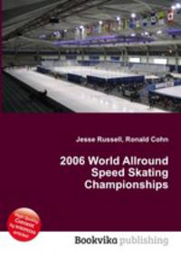 2006 World Allround Speed Skating Championships