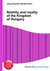 Nobility and royalty of the Kingdom of Hungary