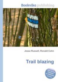 Trail blazing