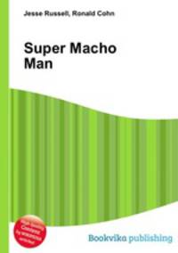 Super Macho Man