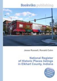 National Register of Historic Places listings in Elkhart County, Indiana