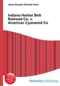 Indiana Harbor Belt Railroad Co. v. American Cyanamid Co.