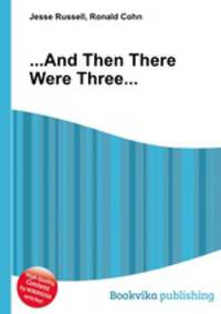 ...And Then There Were Three...