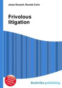 Frivolous litigation