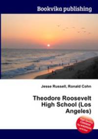 Theodore Roosevelt High School (Los Angeles)