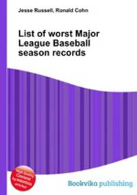 List of worst Major League Baseball season records