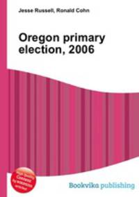 Oregon primary election, 2006