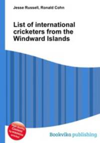 List of international cricketers from the Windward Islands
