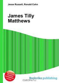 James Tilly Matthews