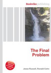 The Final Problem