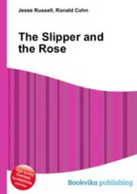 The Slipper and the Rose