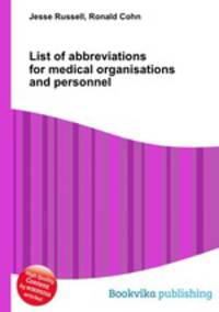 List of abbreviations for medical organisations and personnel