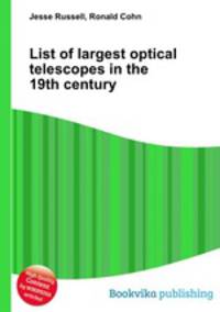 List of largest optical telescopes in the 19th century