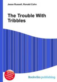 The Trouble With Tribbles