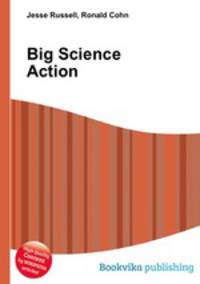 Big Science Action