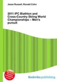 2011 IPC Biathlon and Cross-Country Skiing World Championships – Men