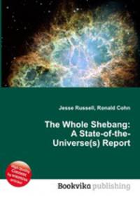The Whole Shebang: A State-of-the-Universe(s) Report
