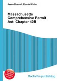 Massachusetts Comprehensive Permit Act: Chapter 40B