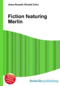 Fiction featuring Merlin