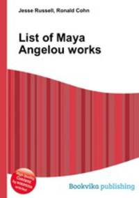 List of Maya Angelou works