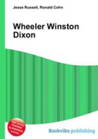 Wheeler Winston Dixon