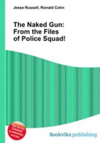 The Naked Gun: From the Files of Police Squad!