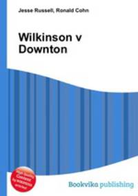 Wilkinson v Downton