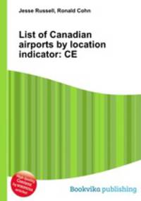 List of Canadian airports by location indicator: CE