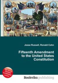 Fifteenth Amendment to the United States Constitution