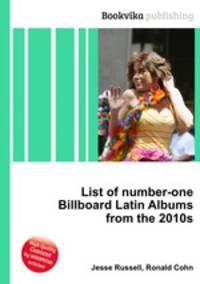 List of number-one Billboard Latin Albums from the 2010s