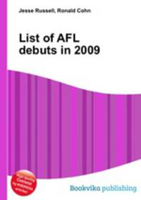 List of AFL debuts in 2009