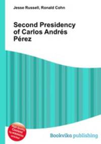 Second Presidency of Carlos Andres Perez