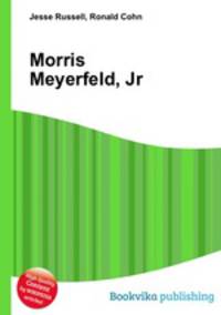 Morris Meyerfeld, Jr.