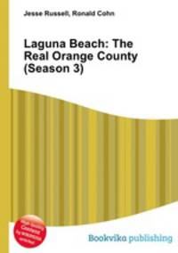 Laguna Beach: The Real Orange County (Season 3)