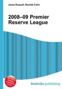 2008–09 Premier Reserve League