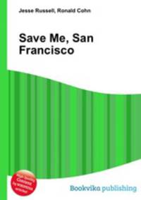 Save Me, San Francisco