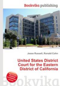 United States District Court for the Eastern District of California